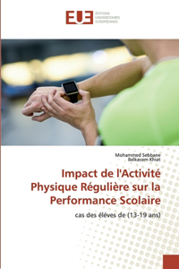 Impact de l'Activité Physique Régulière sur la Performance Scolaire