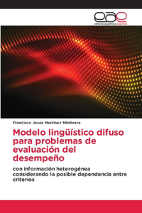 Modelo lingüístico difuso para problemas de evaluación del desempeño