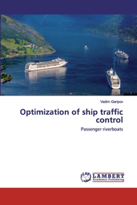 Optimization of ship traffic control