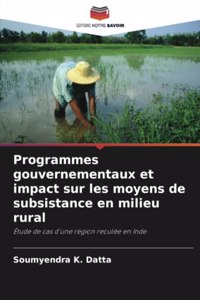 Programmes gouvernementaux et impact sur les moyens de subsistance en milieu rural