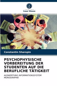 Psychophysische Vorbereitung Der Studenten Auf Die Berufliche Tätigkeit