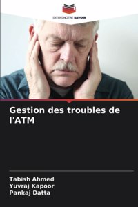 Gestion des troubles de l'ATM