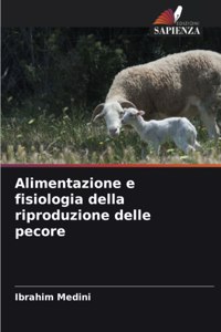 Alimentazione e fisiologia della riproduzione delle pecore