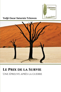 Le Prix de la Survie