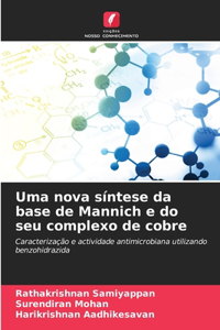 Uma nova síntese da base de Mannich e do seu complexo de cobre