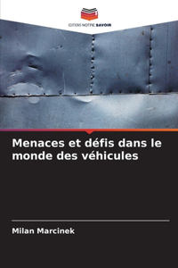 Menaces et défis dans le monde des véhicules