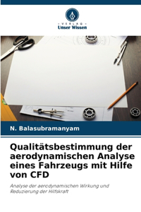 Qualitätsbestimmung der aerodynamischen Analyse eines Fahrzeugs mit Hilfe von CFD