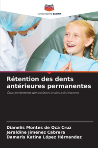 Rétention des dents antérieures permanentes