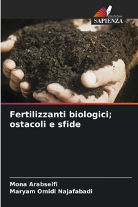 Fertilizzanti biologici; ostacoli e sfide