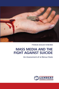 Mass Media and the Fight Against Suicide