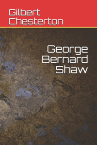 George Bernard Shaw