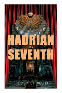 Hadrian the Seventh