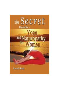 Secret Benefits of Yoga & Naturopathy for Women