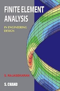 Finite Element Analysis: In Engineering Design