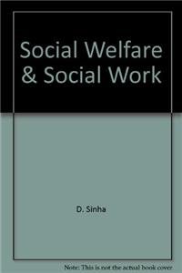 Social Welfare and Social Work: Selected Essays