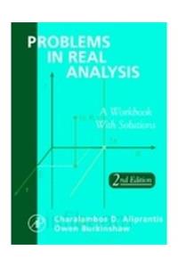 Problems In Real Analysis: A Workbook With Solutions