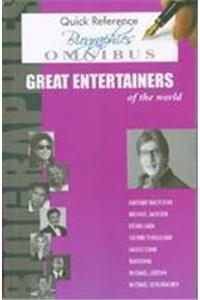 Great Entertainers  Of The World- Quick Ref Biographies Omnibus