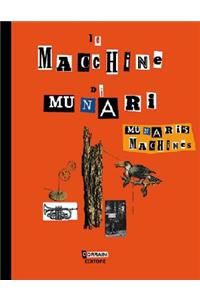 Munari's Machines / Le Macchine Di Munari