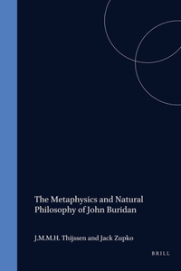 Metaphysics and Natural Philosophy of John Buridan