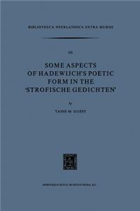 Some Aspects of Hadewijch's Poetic Form in the 'Strofische Gedichten'