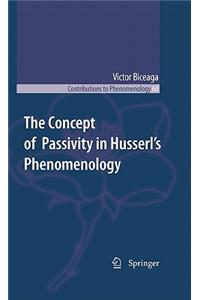 Concept of Passivity in Husserl's Phenomenology