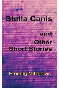 Stella Canis and Other Short Stories