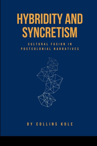 Hybridity and Syncretism