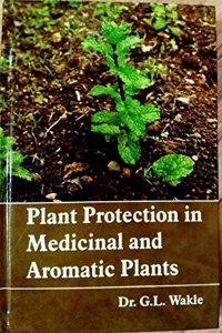 Plant Protection in Medicinal and Aromatic Plants