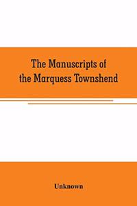 manuscripts of the Marquess Townshend