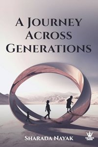 A Journey Across Generations