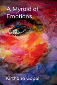 A Myriad of Emotions