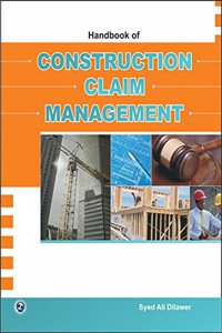 Handbook of Construction Claim Management