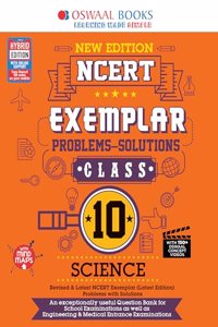 Oswaal NCERT Exemplar (Problems - solutions) Class 10 Science Book (For March 2020 Exam)