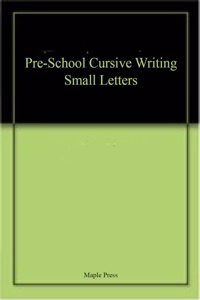 Pre-School Cursive Writing Small Letters