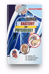 Human Anatomy And Physiology, Whole Syllabus Of Human Anatomy And Physiology Is Covered, Take A Closer Look At Human Anatomy And Physiology