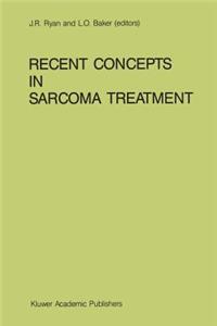 Recent Concepts in Sarcoma Treatment