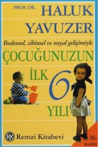 Cocugunuzun Ilk 6 Yili