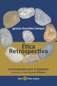 Ética Retrospectiva Libro Primero