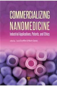 Commercializing Nanomedicine