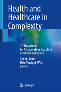Health and Healthcare in Complexity