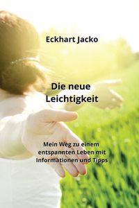 Die neue Leichtigkeit
