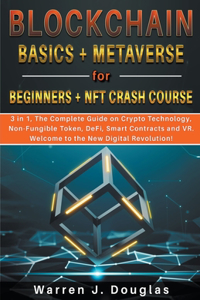 Blockchain Basics + Metaverse for Beginners + NFT crash course