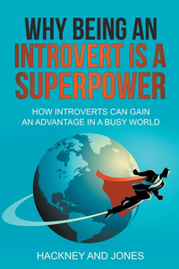 Why Being An Introvert Is A Superpower