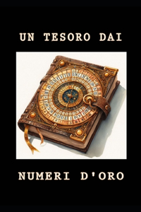 Un Tesoro Dai Numeri d'Oro