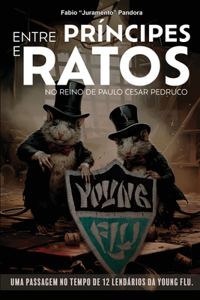 Entre príncipes e ratos
