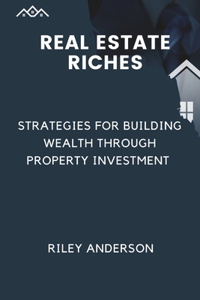Real Estate Riches