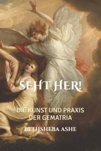 Seht Her