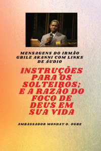 Instruções Para O Solteiro; e a razão do foco de Deus em sua vida
