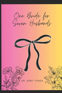 One Bride For Seven Husbands