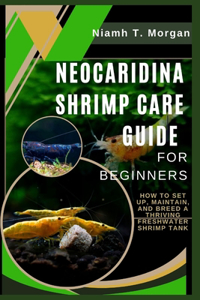 Neocaridina Shrimp Care Guide for Beginners